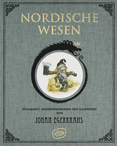 Nordische Wesen: Gesammelt, Niedergeschrieben und Illustriert von Johan Egerkrans von WOOW Books