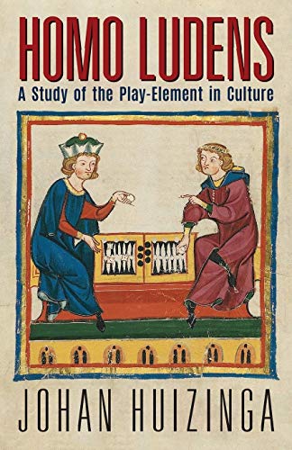 Homo Ludens: A Study of the Play-Element in Culture von Angelico Press