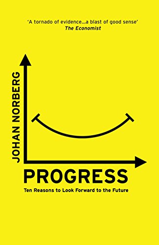 Progress: Ten Reasons to Look Forward to the Future von ONEWorld Publications