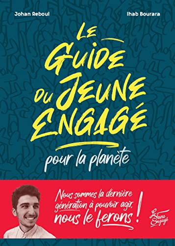 Le Guide du jeune engagé pour la planète von FLEURUS
