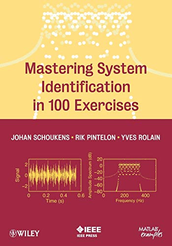 Mastering System Identification in 100 Exercises: Downloadable author-programmed MATLAB files for each exercise von Wiley-IEEE Press