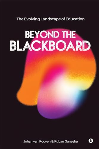 Beyond The Blackboard: The Evolving Landscape Of Education