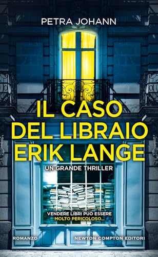 Il caso del libraio Erik Lange (Gli insuperabili Gold) von Newton Compton Editori