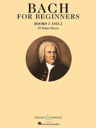 BACH FOR BEGINNERS BOOKS 1 & 2 PIANO
