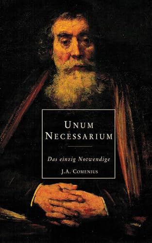 Unum Necessarium - Das einzig Notwendige