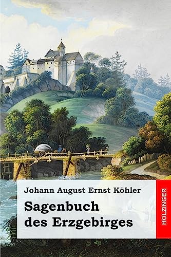 Sagenbuch des Erzgebirges von CREATESPACE