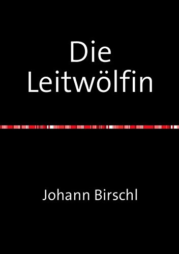 Die Leitwölfin von epubli GmbH