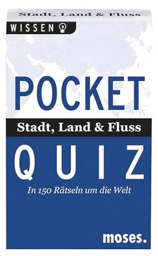 Pocket Quiz Stadt Land & Fluss: In 150 Rätseln einmal um die Welt (Pocket Quiz / Ab 12 Jahre /Erwachsene) von moses