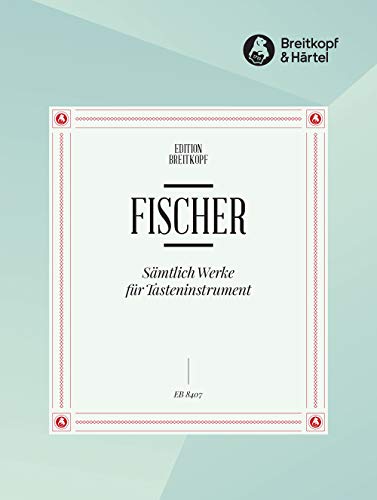 Sämtliche Werke für Tasteninstrument (EB 8407)