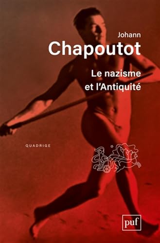 Le nazisme et l'Antiquité von PUF