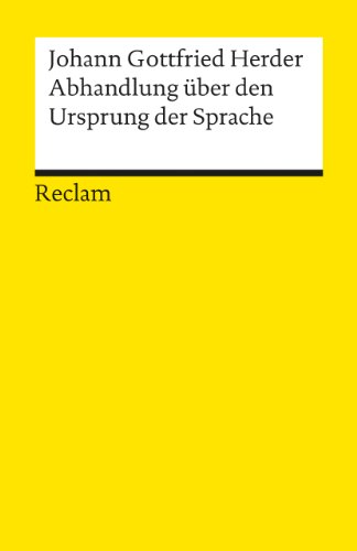 Abhandlung über den Ursprung der Sprache (Reclams Universal-Bibliothek)