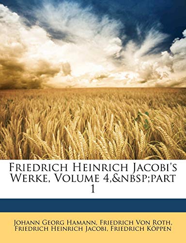 Friedrich Heinrich Jacobi's Werke, Vierter Band von Nabu Press