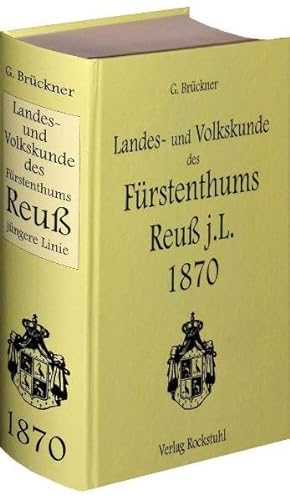 Landes- und Volkskunde des Fürstentums Reuß jüngere Linie 1870 von Rockstuhl Verlag