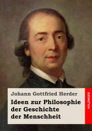 Ideen zur Philosophie der Geschichte der Menschheit