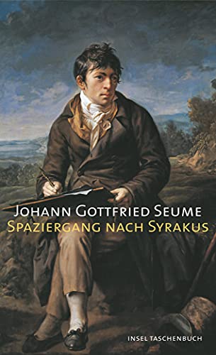 Spaziergang nach Syrakus im Jahre 1802 (insel taschenbuch) von Insel Verlag