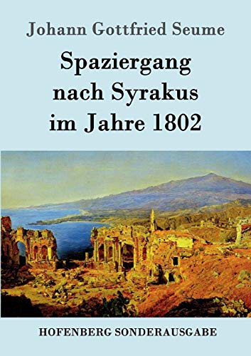 Spaziergang nach Syrakus im Jahre 1802 von Hofenberg