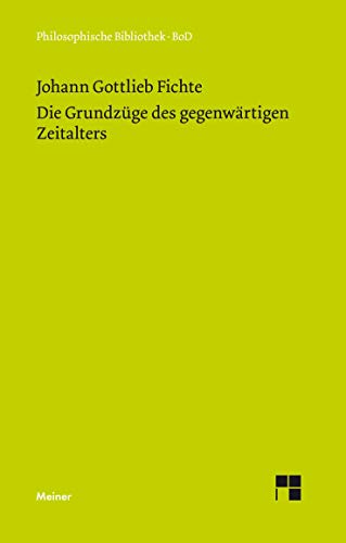 Philosophische Bibliothek Band 247: Die Grundzüge des gegenwärtigen Zeitalters von Meiner Felix Verlag GmbH