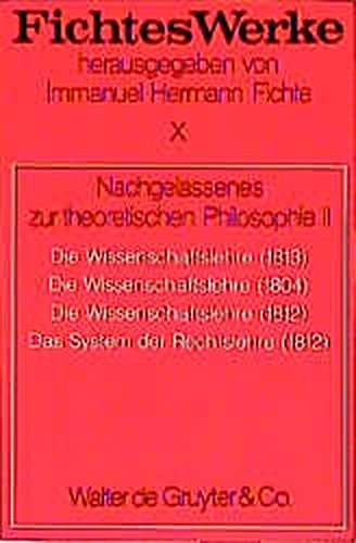 Werke, 11 Bde., Bd.10, Nachgelassenes zur theoretischen Philosophie II. Werke, 11 Bde., Bd.10, Nachgelassenes zur theoretischen Philosophie II. von De Gruyter