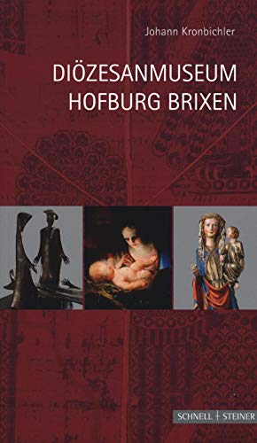 Diözesanmuseum Hofburg Brixen (Museen und Schatzkammern in Europa): Kunstschätze aus tausend Jahren