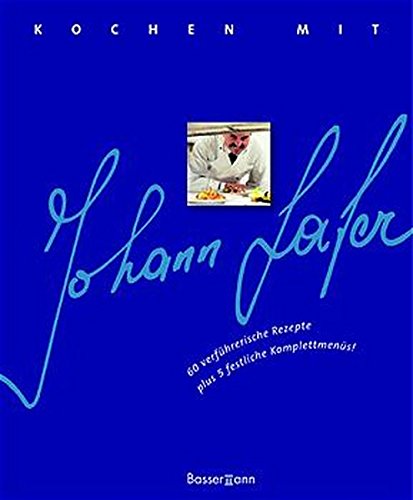 Kochen mit Johann Lafer von Bassermann Verlag