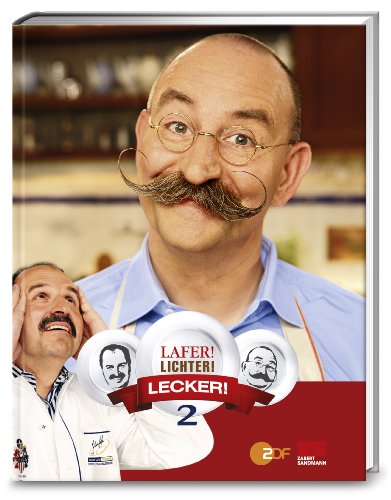 Lafer! Lichter! Lecker!: Band 2 Lafer! Lichter! Lecker!: Band 2