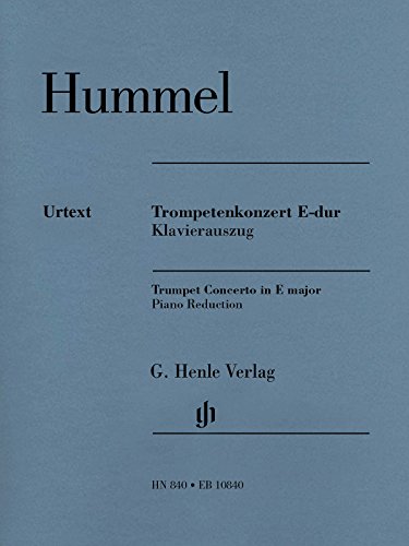 Trompetenkonzert E-dur Klavierauszug: Mit Stimmen für Trompete in E, Es, C und B: Besetzung: Trompete und Klavier (G. Henle Urtext-Ausgabe) von G. Henle Verlag