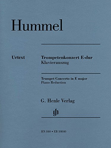 Trompetenkonzert E-dur Klavierauszug: Mit Stimmen für Trompete in E, Es, C und B: Besetzung: Trompete und Klavier (G. Henle Urtext-Ausgabe) Trompetenkonzert E-dur Klavierauszug: Mit Stimmen für Trompete in E, Es, C und B: Besetzung: Trompete und Klavier (G. Henle Urtext-Ausgabe)