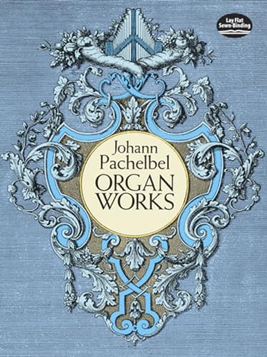 Johann Pachelbel Organ Works (Dover Music for Organ) von Dover Publications
