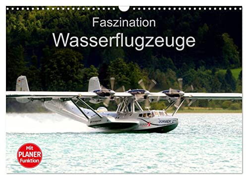 Faszination Wasserflugzeuge (Wandkalender 2024 DIN A3 quer), CALVENDO Monatskalender