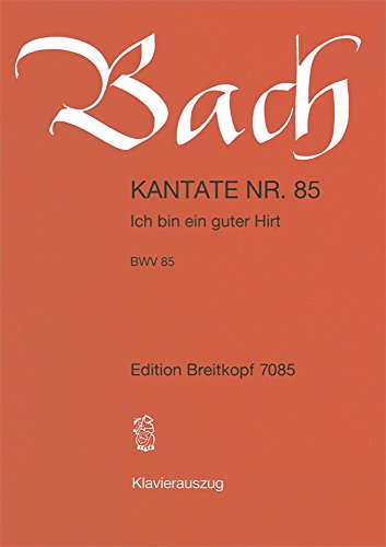 Kantate 85 Ich Bin Ein Guter