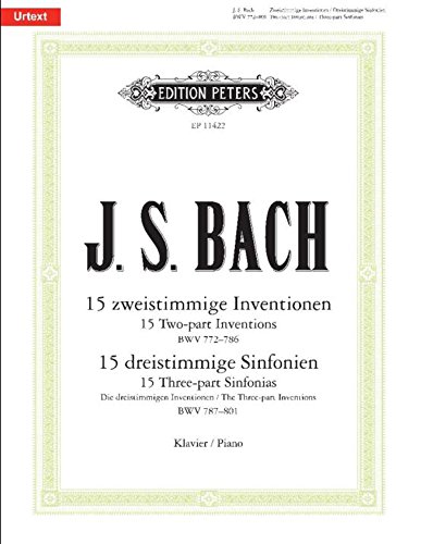 15 zweistimmige Inventionen BWV772-786 und 15 dreistimmige Sinfonien BWV787-801: Urtext (Edition Peters) von Peters, C. F. Musikverlag