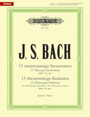 15 zweistimmige Inventionen BWV772-786 und 15 dreistimmige Sinfonien BWV787-801: Urtext (Edition Peters) 15 zweistimmige Inventionen BWV772-786 und 15 dreistimmige Sinfonien BWV787-801: Urtext (Edition Peters) von Peters, C. F. Musikverlag
