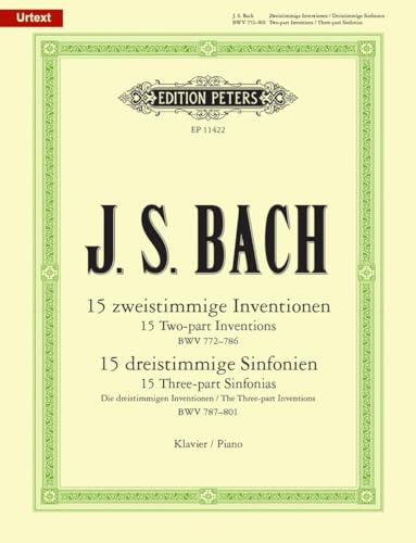 15 zweistimmige Inventionen BWV772-786 und 15 dreistimmige Sinfonien BWV787-801: Urtext (Edition Peters)