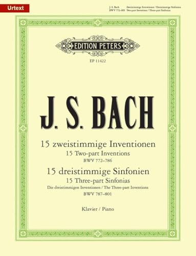 15 zweistimmige Inventionen BWV772-786 und 15 dreistimmige Sinfonien BWV787-801: Urtext (Edition Peters)