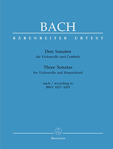 3 Sonaten für Violoncello und Cembalo. nach BWV 1027-1029: Urtext von Baerenreiter