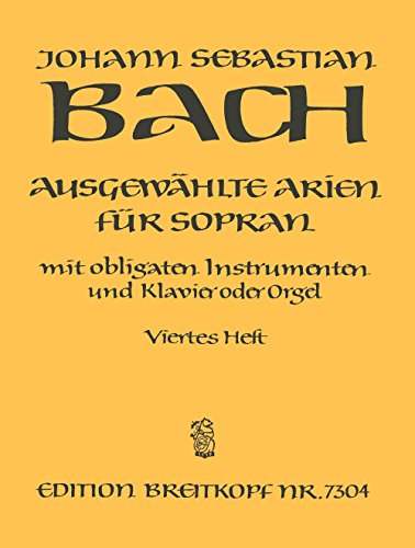 Ausgewählte Arien für Sopran, Instrumente und Klavier Heft 4 (EB 7304): Sopran , Instrument(e), Klavier