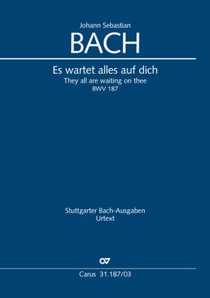 Bach, Johann Sebastian: Es wartet alles auf dich : Kantate Nr.187 BWV187 Klavierauszug (dt/en)