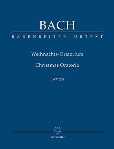 Bach, Weihnachtsoratorium. BÄRENREITER URTEXT. Studienpartitur, Urtextausgabe