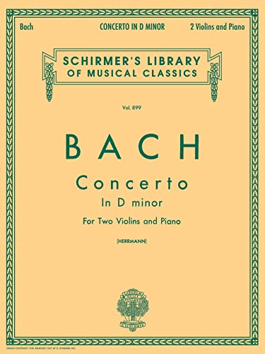 Bach: Concerto in D Minor: Two Violins and Piano (Schirmer's Library of Musical Classics) von G. Schirmer