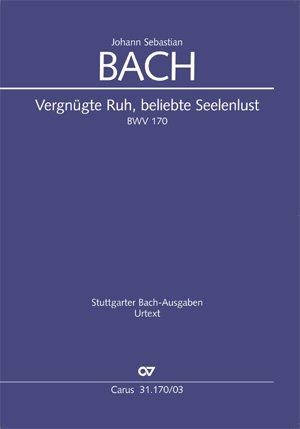 Bach: Vergnügte Ruh, beliebte Seelenlust (BWV 170). Klavierauszug