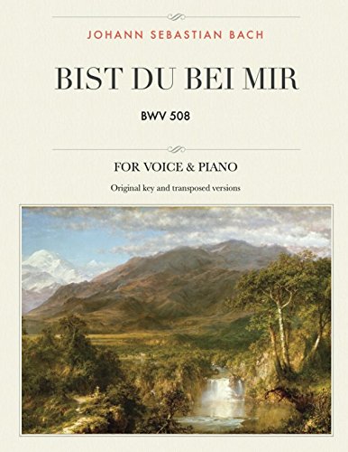 Bist du bei mir: BWV 508, For Medium, High and Low Voices (The Singer's Resource, Band 1)