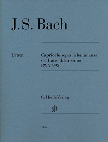Capriccio sopra la lontananza BWV 992 für Klavier: Besetzung: Klavier zu zwei Händen (G. Henle Urtext-Ausgabe)