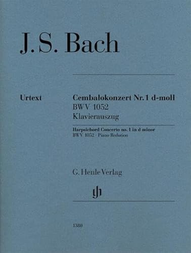 Cembalokonzert Nr. 1 d-moll BWV 1052; Klavierauszug für 2 Klaviere: Instrumentation: 2 Pianos, 4-hands, Piano Concertos (G. Henle Urtext-Ausgabe)