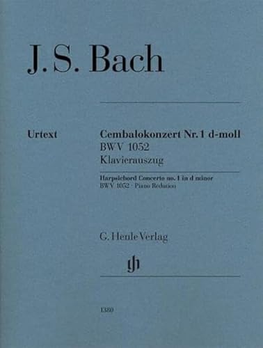 Cembalokonzert Nr. 1 d-moll BWV 1052; Klavierauszug für 2 Klaviere: Instrumentation: 2 Pianos, 4-hands, Piano Concertos (G. Henle Urtext-Ausgabe)