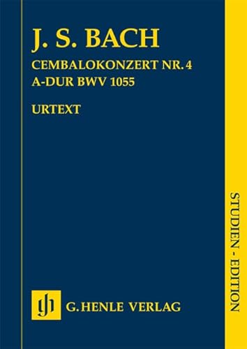Cembalokonzert Nr. 4 A-dur BWV 1055; Studien-Edition