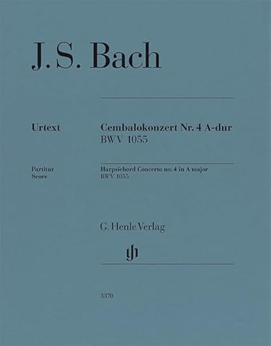 Cembalokonzert Nr. 4 A-dur BWV 1055 von G. Henle Verlag