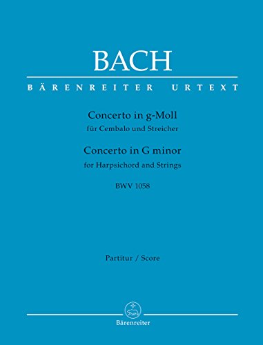 Concerto in g-Moll für Cembalo und Streicher BWV1058. Partitur Concerto in g-Moll für Cembalo und Streicher BWV1058. Partitur von Bärenreiter Verlag