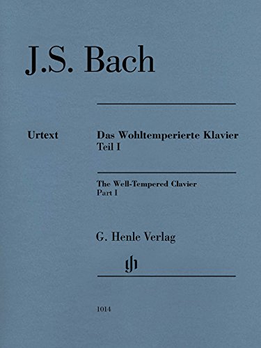 Das Wohltemperierte Klavier Band 1, Ausgabe ohne Fingersätze: Besetzung: Klavier zu zwei Händen (G. Henle Urtext-Ausgabe)