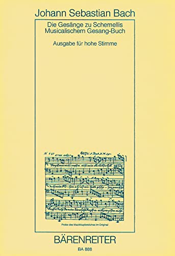 Die Gesänge zu G.Chr.Schemellis Musicalischem Gesangbuch und 6 Lieder aus dem Klavierbüchlein für Anna Magdalena Bach für hohe Stimme BWV 439-507, ... ... Anna Magdalena Bach': BWV 511-514, 516, 517