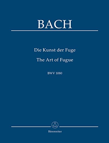 Die Kunst der Fuge BWV 1080. Studienpartitur von Bärenreiter Verlag Kasseler Großauslieferung